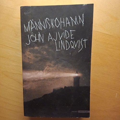 MÄNNISKOHAMN av John Ajvide Lindqvist, 2008