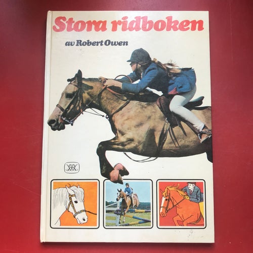 STORA RIDBOKEN Robert Owen + MIN PONNY Vård Träning Tävling