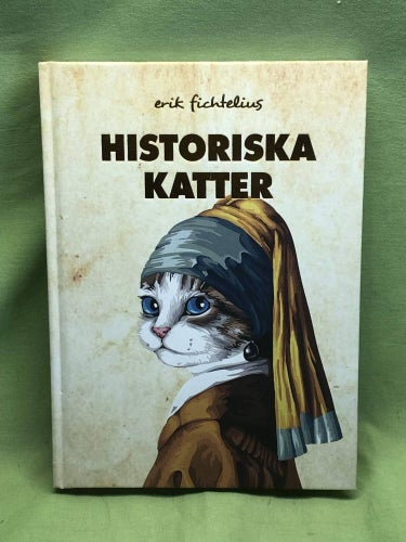 Historiska katter / Fichtelius, Erik