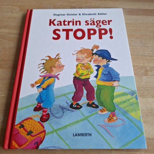Katrin säger STOPP! av Dagmar Geisler & Elisabeth Zöller, 2014