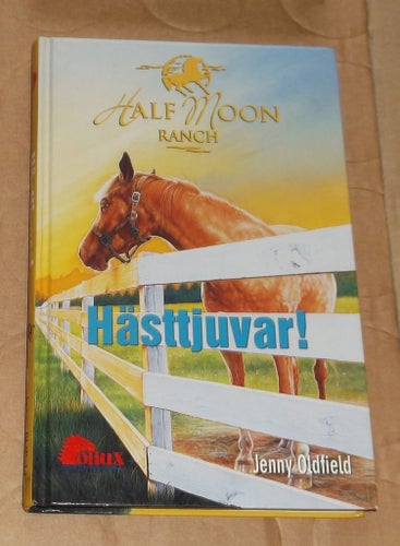 HästBok Pollux Half Moon Ranch, Hästtjuvar! av Jenny Oldfield