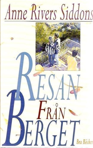 Anne Rivers Siddons: Resan från berget.