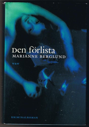 Marianne Berglund: Den förlista - 1:a upplagan!
