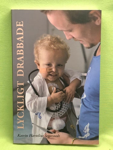 Lyckligt drabbade / Hartelius Segerstedt, Katrin