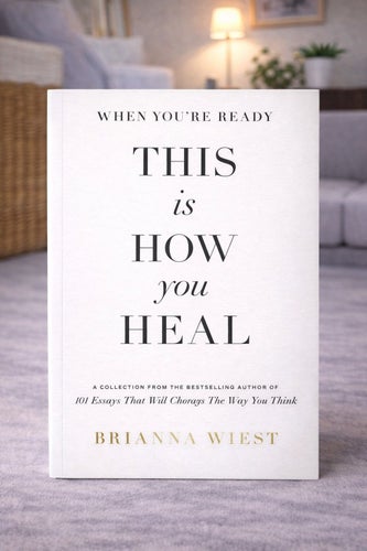 This Is How You Heal (Normal size – not pocket)