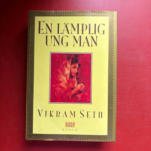 EN LÄMPLIG UNG MAN + KÄRLEKENS MUSIK Vikram Seth