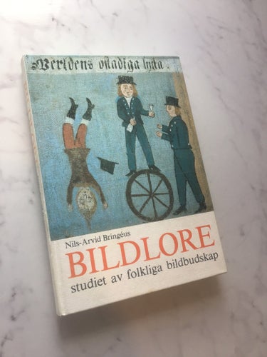 Bildlore: studiet av folkliga bildbudskap av Nils-Arvid Bringéus, 1981