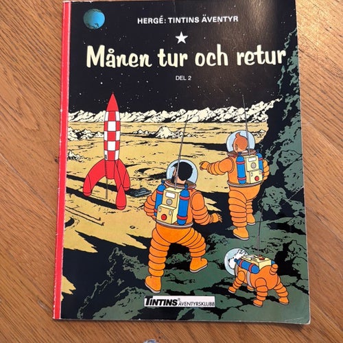 Tintins Äventyr: Månen tur och retur Del 2 av Hergé