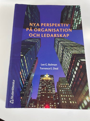 Nya Perspektiv På Organisation Och Ledarskap - Lee G. Bolman, Terrence E. Deal