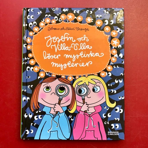 JOSEFIN OCH VILLA ULLA LÖSER MYSTISKA MYSTERIER Johan Unenge 2008