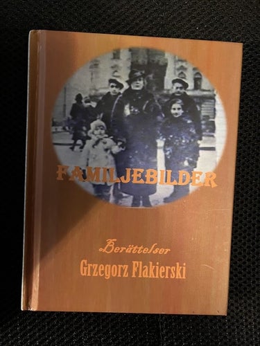 Familjebilder. Av Grzegorz Flakierski