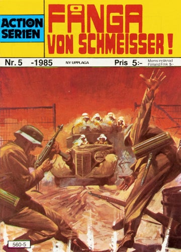 Actionserien Serietidning 1985 nr 5 – Fånga von Schmeisser! (Oläst arkivex)