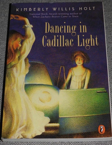 Dancing in the Cadillac Light - English Book by Kimberly Willis Holt