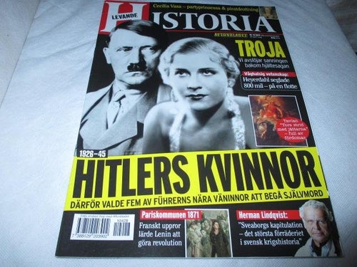 LEVANDE HISTORIA NR 4 2011. HITLERS KVINNOR, M.M