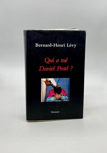 Qui a tué Daniel Pearl? av Bernard-Henri Lévy