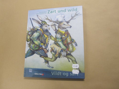 Zart und wild - Vildt og sart