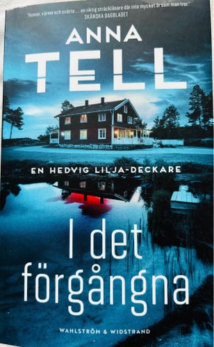 I det förgångna av Anna Tell, helt ny