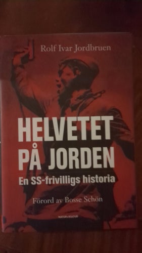 Helvetet på jorden av Rolf Ivar Jordbruen, 2014