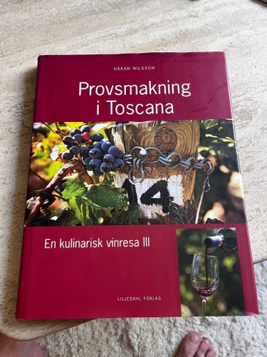 Provsmakning i Toscana av Håkan Nilsson, 2009
