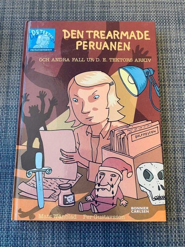Per Gustavsson / Mats Wänblad - Den trearmad Peruanen