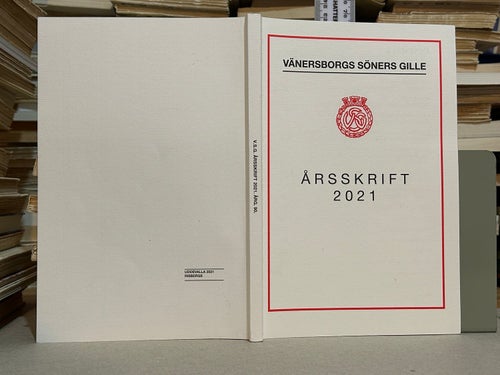 Vänersborgs Söners Gilles Årsskrift 2021. Bok. Very Fine plus