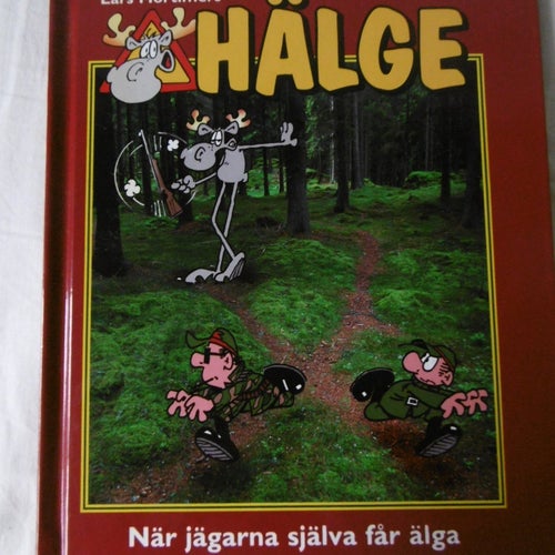 Hälge, Lars Mortimer, När jägarna själva får jaga älg