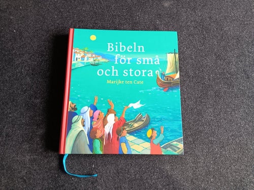 Bibeln för små och stora av Marijke ten Cate