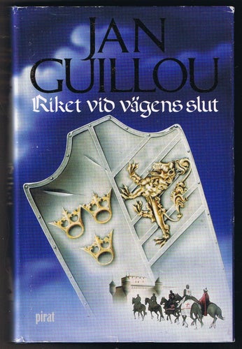 Jan Guillou: Riket vid vägens slut - 1:a upplagan!