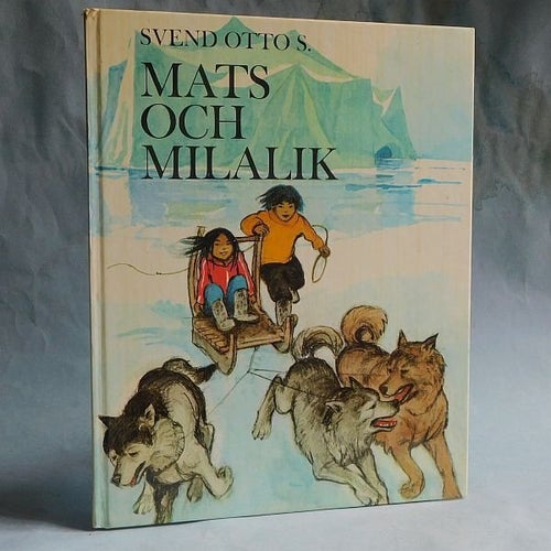 Mats och Milalik , Svend Otto S. Bilderbok från Grönland