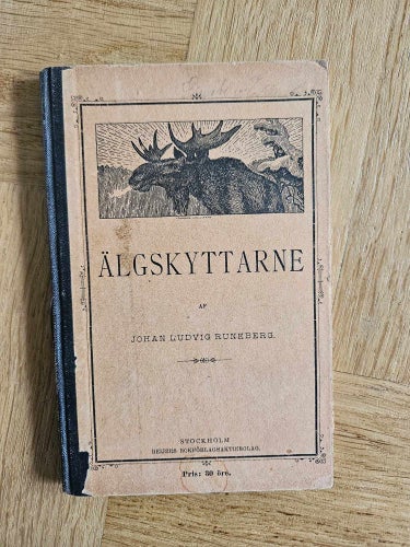 Älgskyttarne av Johan Ludvig Runeberg 1903