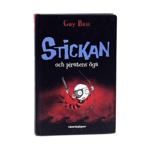 Stickan del 2: Stickan och piratens öga av Guy Bass (skräck)
