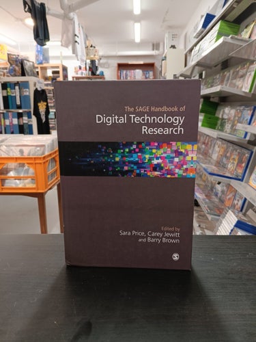 THE SAGE HANDBOOK OF DIGITAL TECHNOLOGY RESEARCH