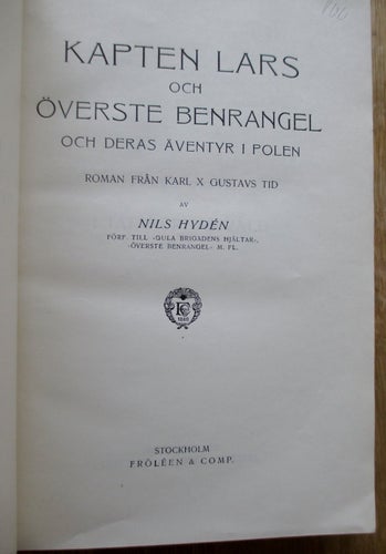 Nils Hydén, Kapten Lars och överste Benrangel, 1926
