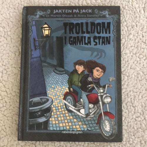 Trolldom i Gamla Stan av Martin Olczak & Anna Sandler, 2013