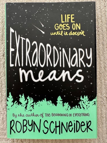 Extraordinary Means - Robyn Schneider - hardcover