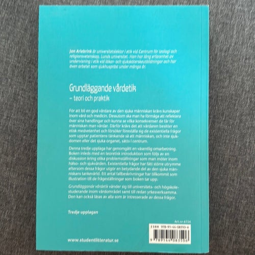 Grundläggande vårdetik - teori och praktik av Jan Arlebrink