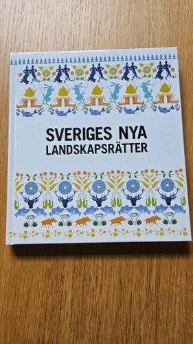 Sveriges Nya Landskapsrätter & Var Rädd Om Maten