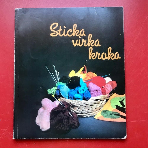 STICKA VIRKA KROKA Anja Palmgren 1984