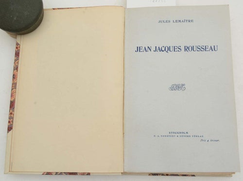 Jean Jacques Rousseau : tio föreläsningar / af Jules Lemaitre ; öfversättning fr