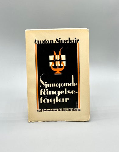Sjungande fängelsefåglar av Upton Sinclair