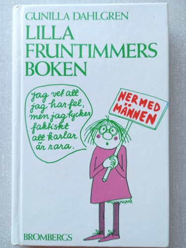 Lilla Fruntimmersboken - Gunilla Dahlgren - 1986