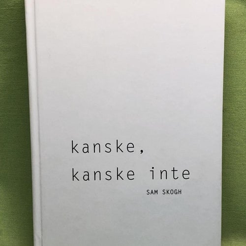 Kanske, kanske inte / Skogh, Sam