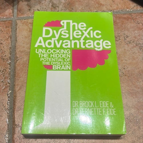 The Dyslexic Advantage av Dr Brock L. Eide & Dr Fernette F. Eide