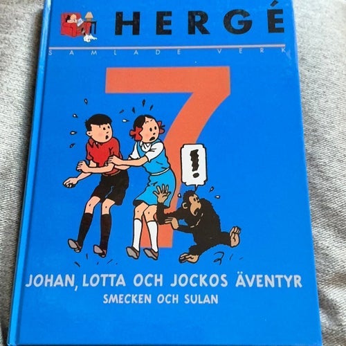 Hergés samlade verk vol 7. Johan, Lotta och Jockos Äventyr. Smecken och Sulan.