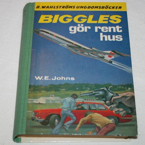 W.E. Johns - Biggles gör rent hus