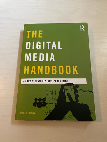 The digital media handbook / Dewdney, Andrew, Ride, Peter