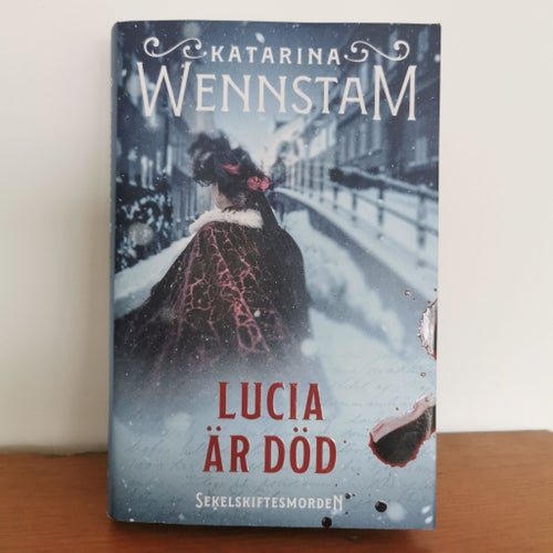 Lucia är död av Katarina Wennstam, 2023