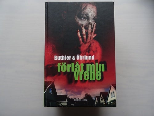 Förlåt min vrede - Buthler & Öhrlund, INB