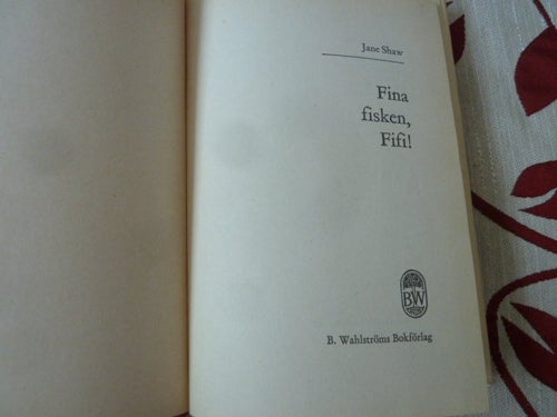 FINA FISKEN FIFI!, JANE SHAW, 1965, BOK, WAHLSTRÖMS