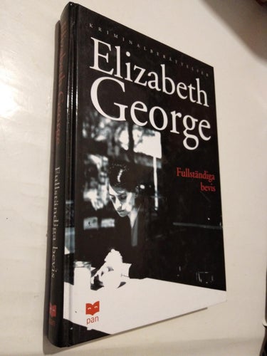 Fullständiga bevis - Elizabeth George. bok, inbunden Very Fine